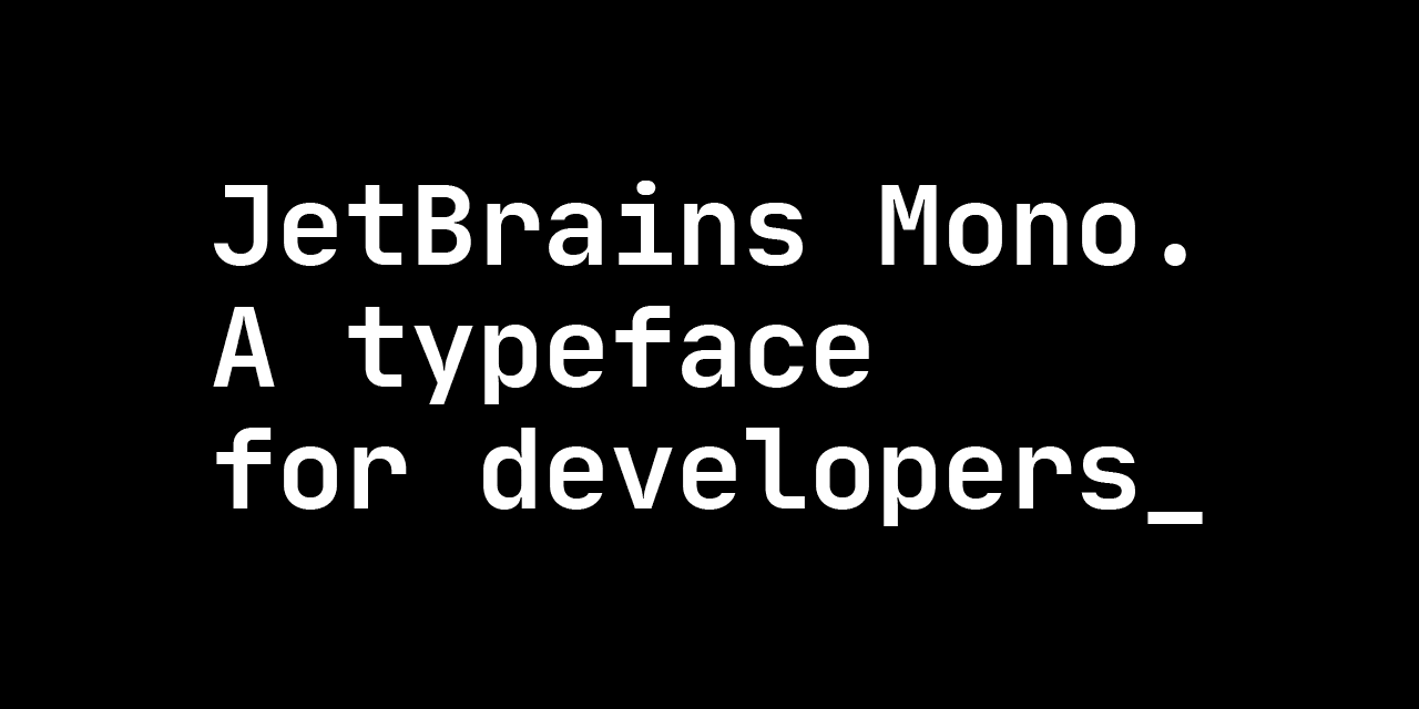 JetBrains Mono